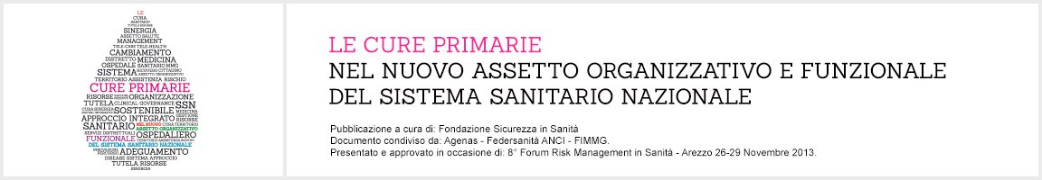 LE CURE PRIMARIE NEL NUOVO ASSETTO ORGANIZZATIVO E FUNZIONALE DEL SISTEMA SANITARIO NAZIONALE